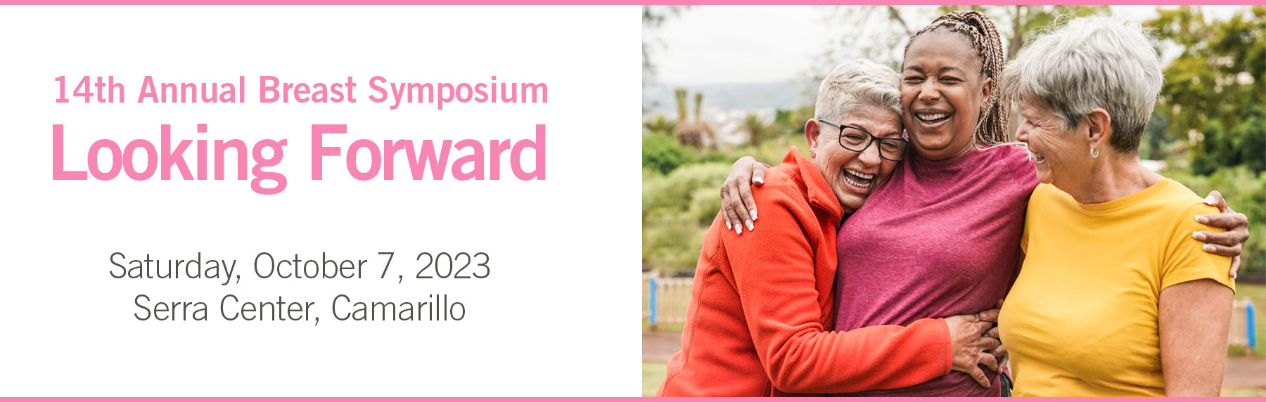 Integrated Breast Center top image - showing three senior women hugging and text for breast symposium Integrated Breast Center top image - showing three senior women hugging and text for breast symposium